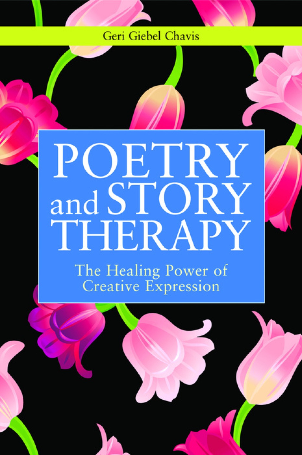 Poetry and Story Therapy The Healing Power of Creative Expression  â€“ PDF/EPUB Version Downloadable