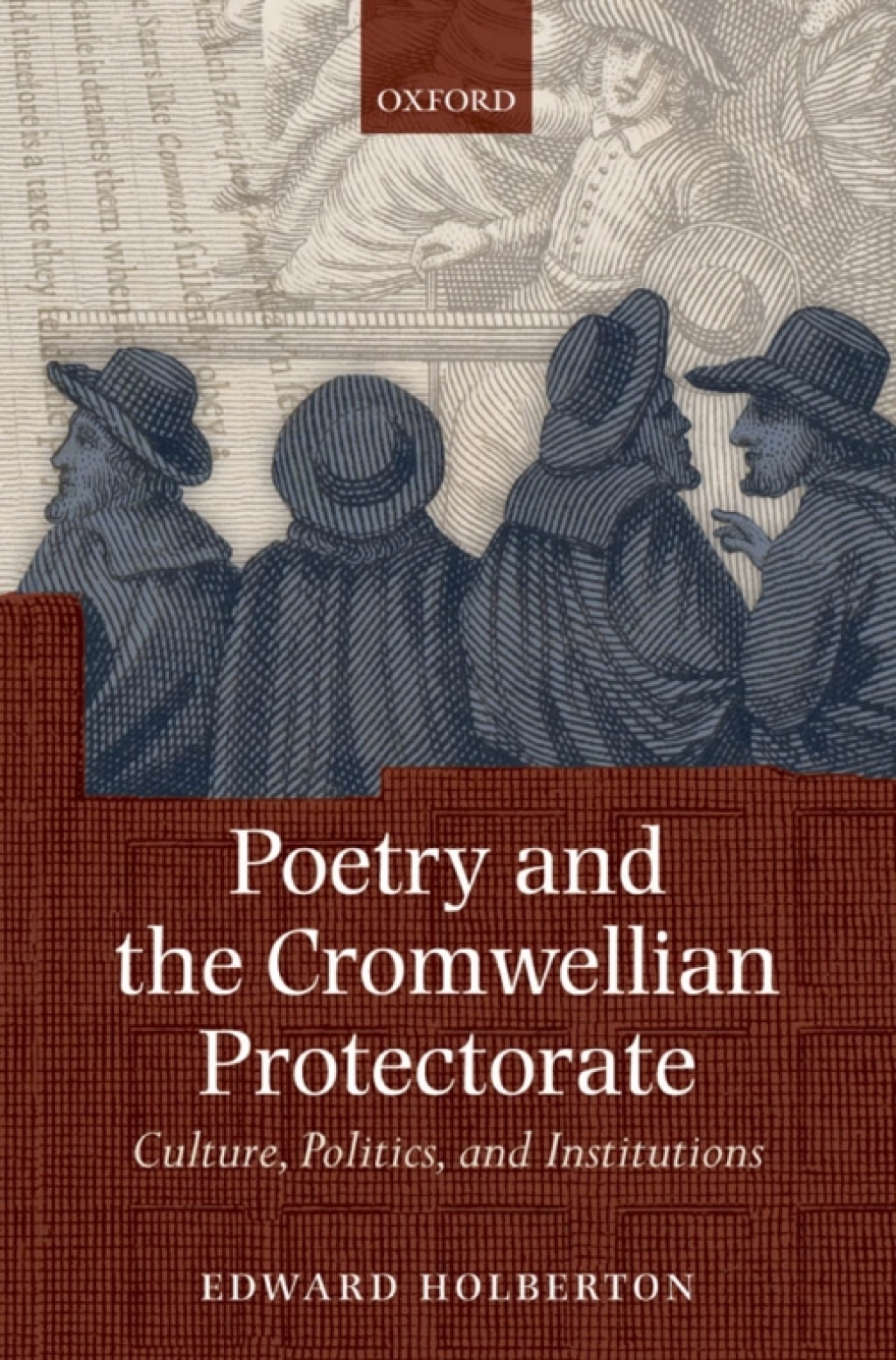 Poetry and the Cromwellian Protectorate Culture, Politics, and Institutions  â€“ PDF/EPUB Version Downloadable
