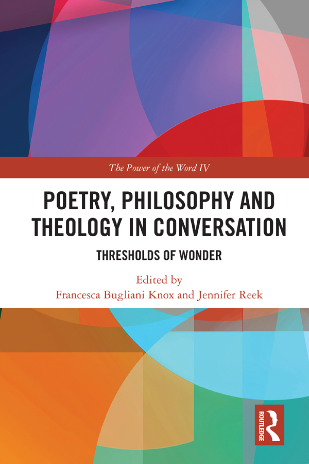 Poetry, Philosophy and Theology in Conversation Thresholds of Wonder: The Power of the Word IV 1st Edition â€“ PDF/EPUB Version Downloadable