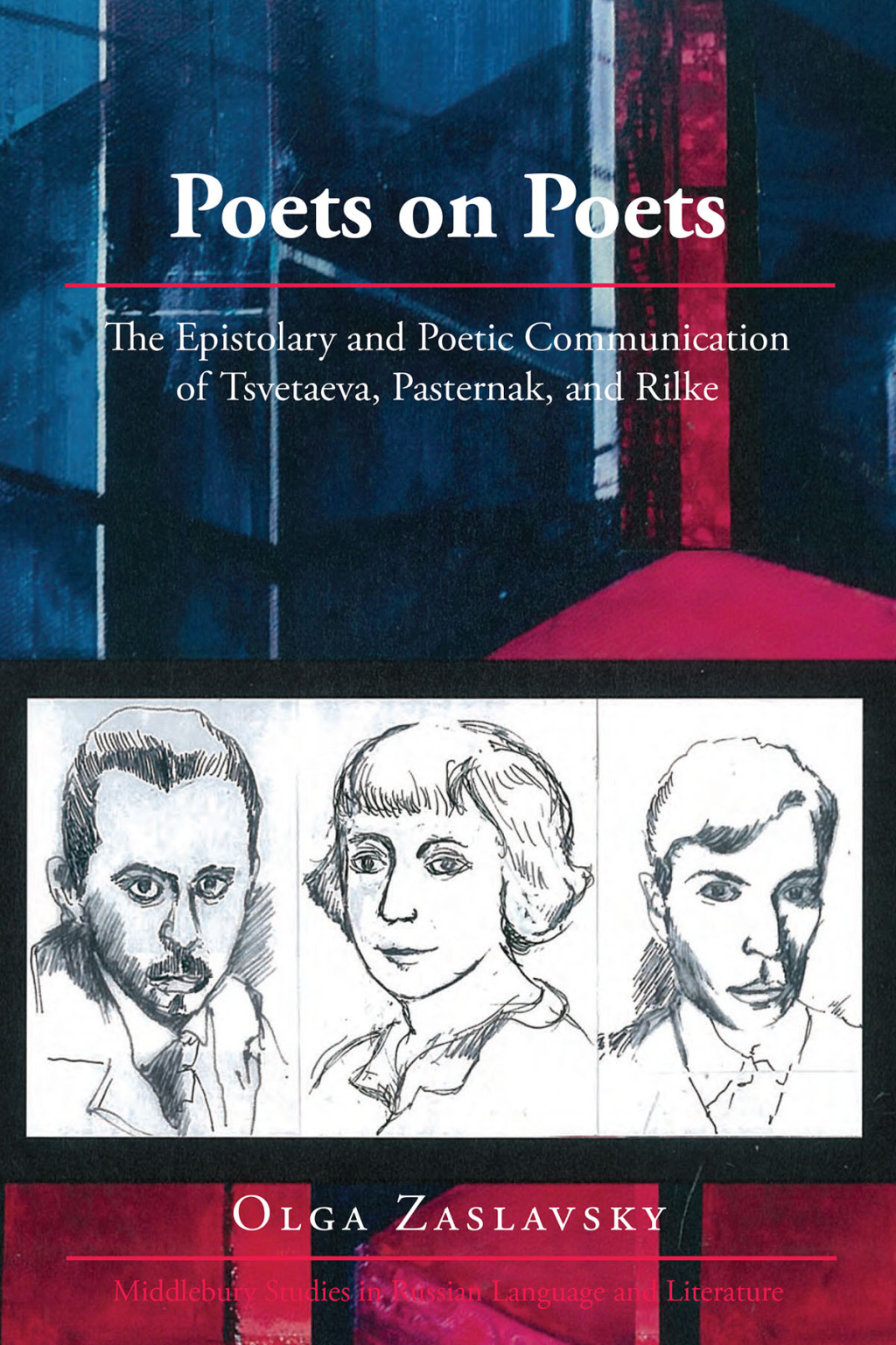 Poets on Poets The Epistolary and Poetic Communication of Tsvetaeva, Pasternak, and Rilke 1st Edition â€“ PDF/EPUB Version Downloadable