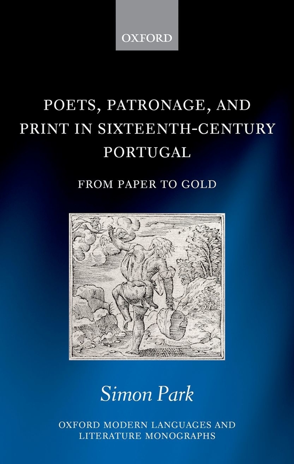 Poets, Patronage, and Print in Sixteenth-Century Portugal From Paper to Gold  â€“ PDF/EPUB Version Downloadable