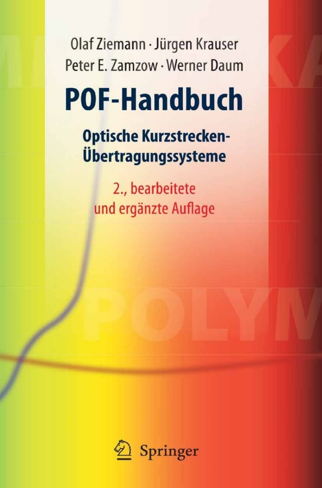 POF-Handbuch Optische Kurzstrecken-Ãœbertragungssysteme 2nd Edition â€“ PDF/EPUB Version Downloadable