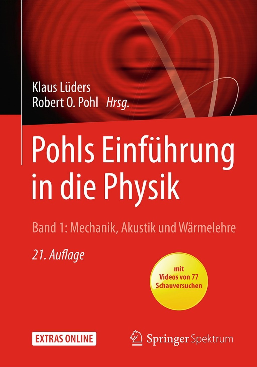Pohls EinfÃ¼hrung in die Physik Band 1: Mechanik, Akustik und WÃ¤rmelehre 21st Edition â€“ PDF/EPUB Version Downloadable