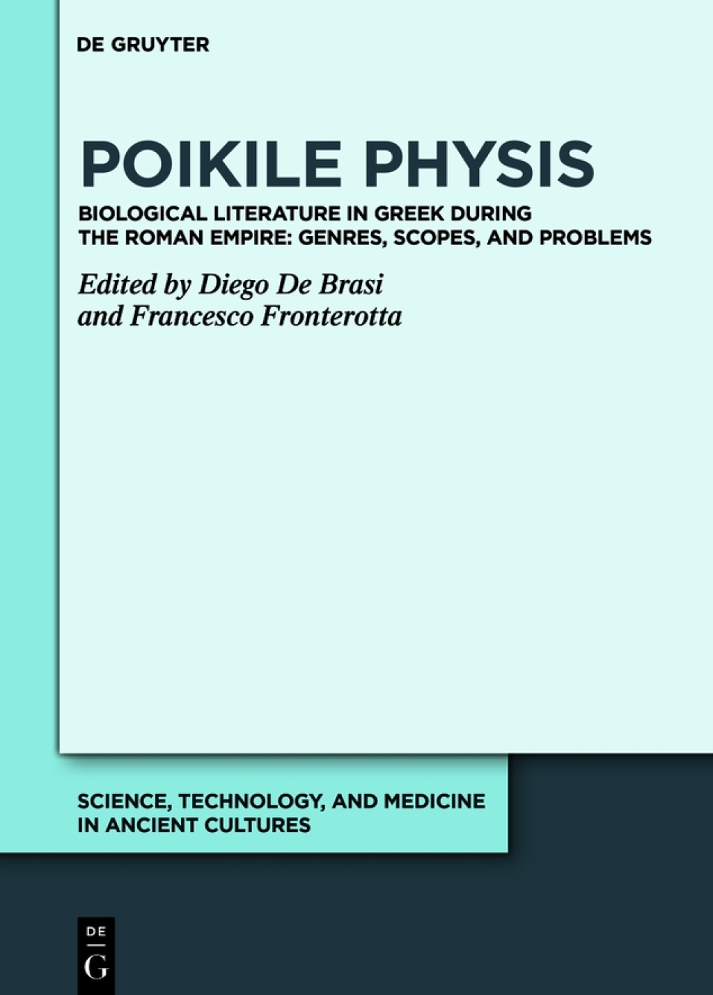 Poikile Physis Biological Literature in Greek during the Roman Empire: Genres, Scopes, and Problems 1st Edition â€“ PDF/EPUB Version Downloadable