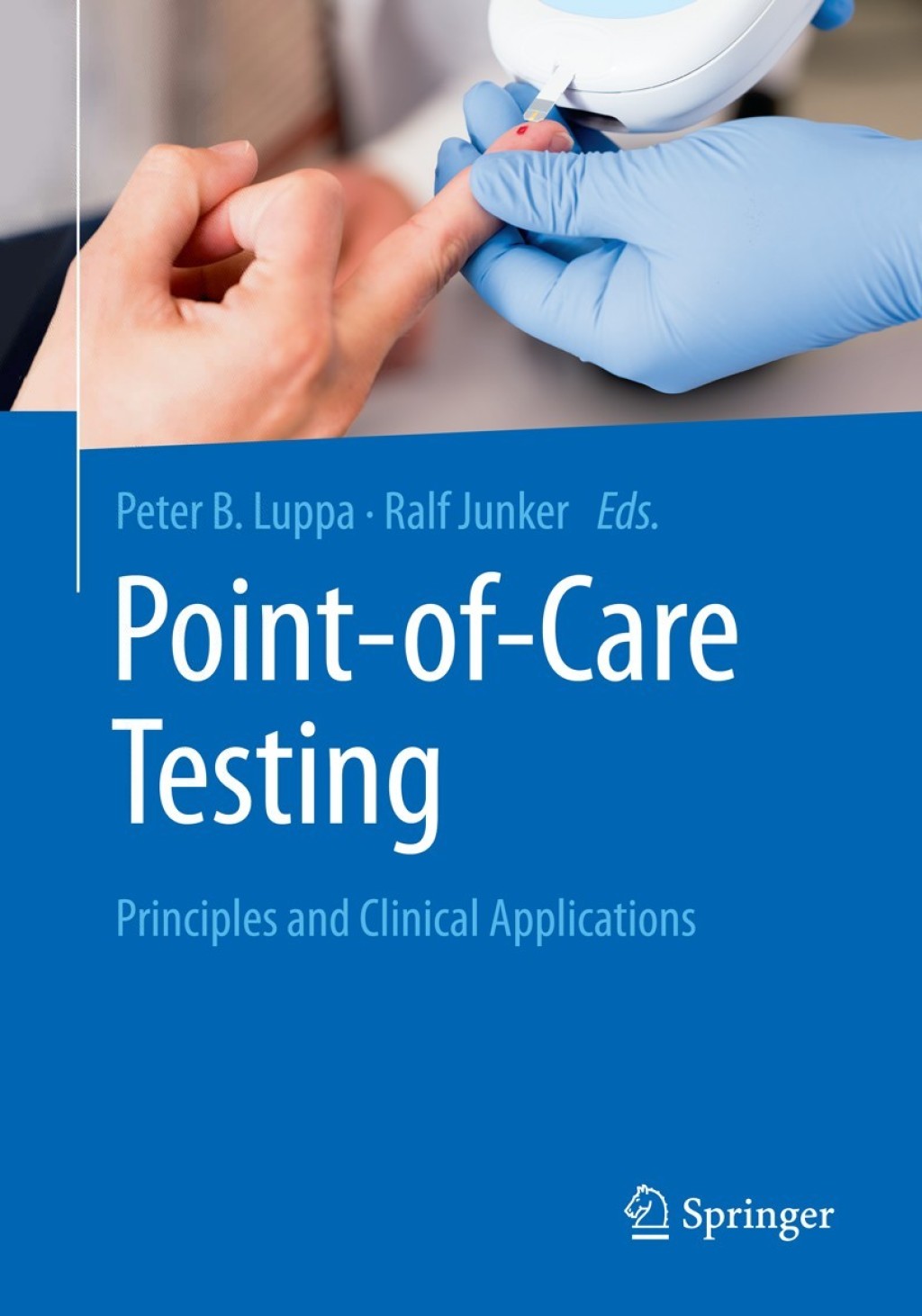 Point-of-care testing Principles and Clinical Applications  â€“ PDF/EPUB Version Downloadable