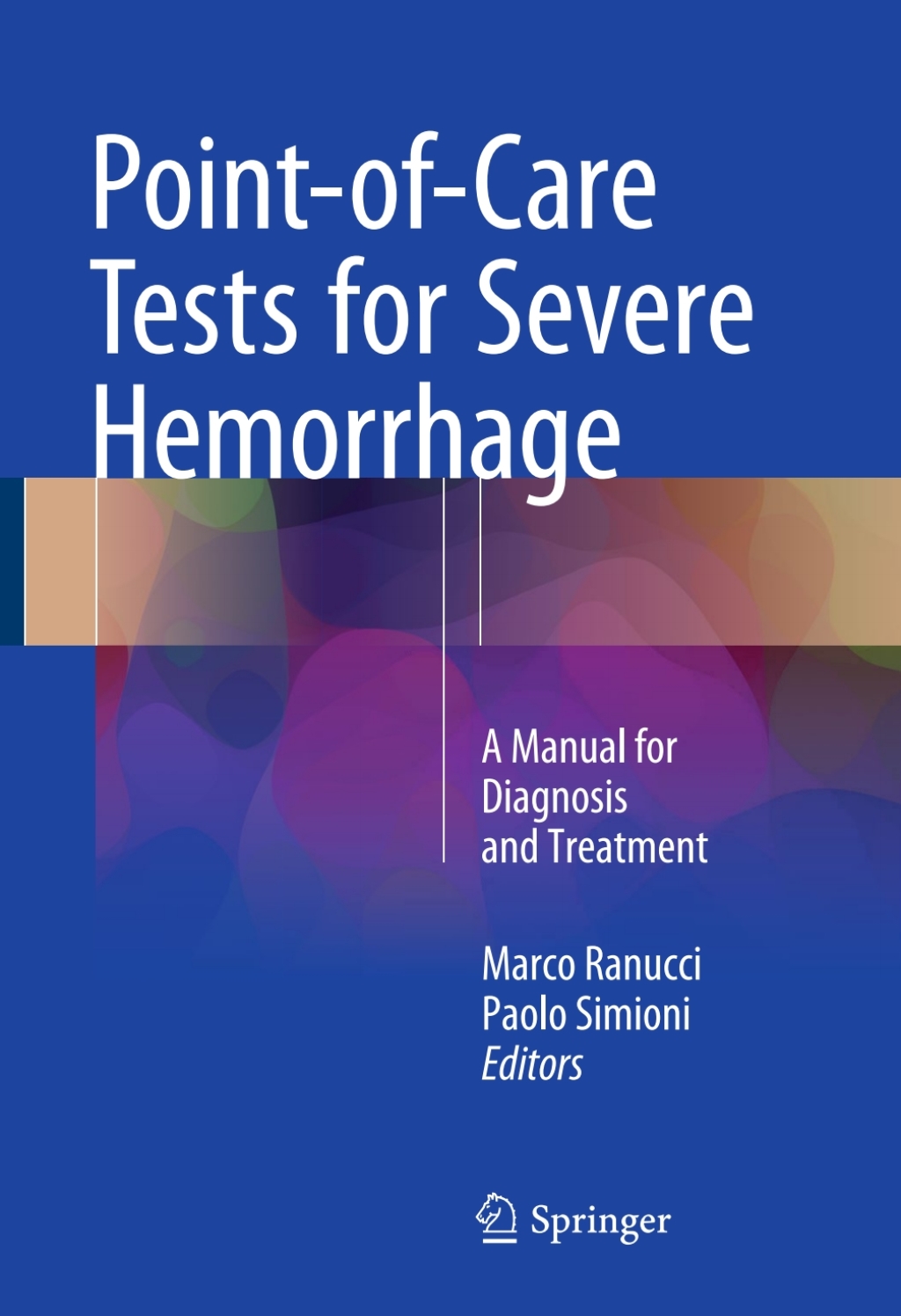 Point-of-Care Tests for Severe Hemorrhage A Manual for Diagnosis and Treatment  â€“ PDF/EPUB Version Downloadable
