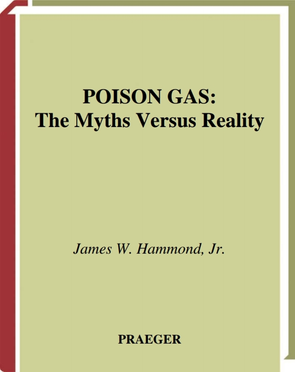 Poison Gas The Myths Versus Reality 1st Edition â€“ PDF/EPUB Version Downloadable