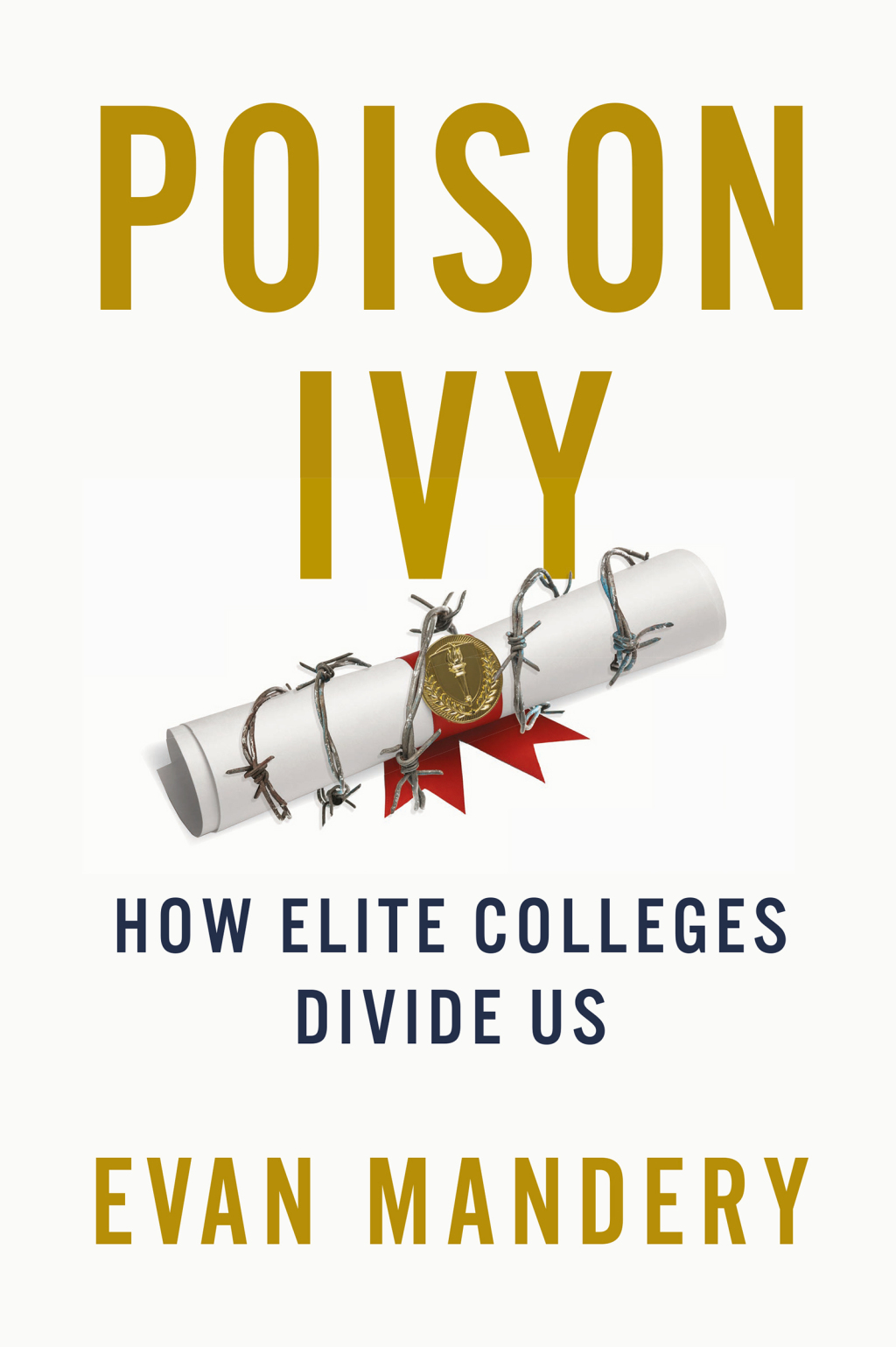 Poison Ivy How Elite Colleges Divide Us - (PDF/EPUB Version)