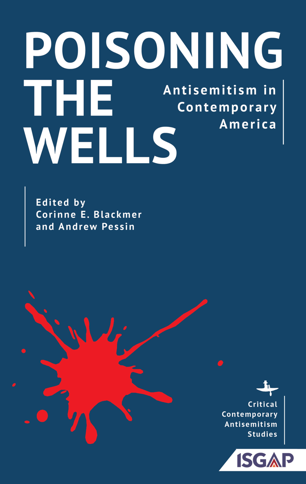 Poisoning the Wells Antisemitism in Contemporary America  â€“ PDF/EPUB Version Downloadable