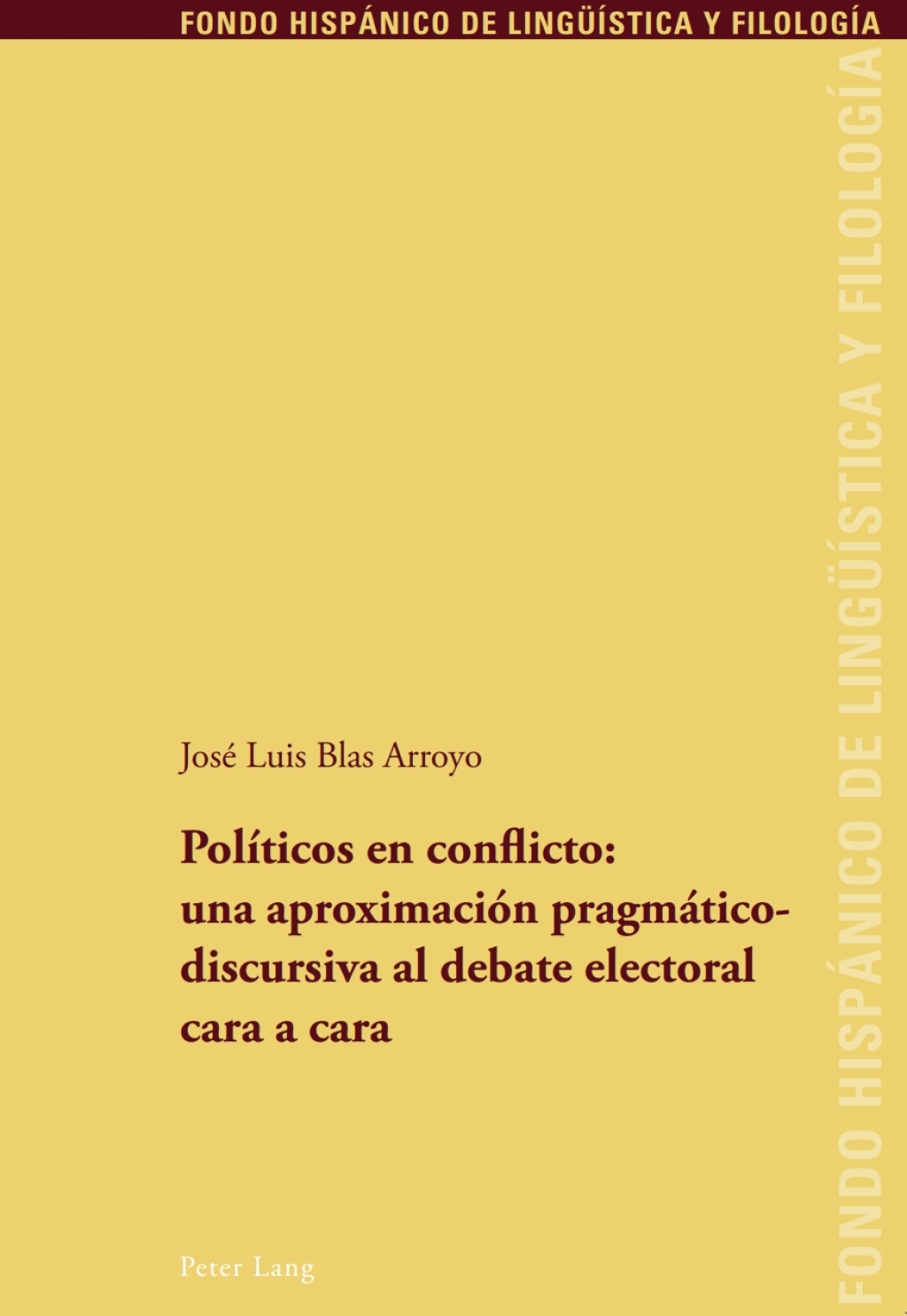 PolÃ­ticos en conflicto: una aproximaciÃ³n pragmÃ¡ticodiscursiva al debate electoral cara a cara 1st Edition â€“ PDF/EPUB Version Downloadable