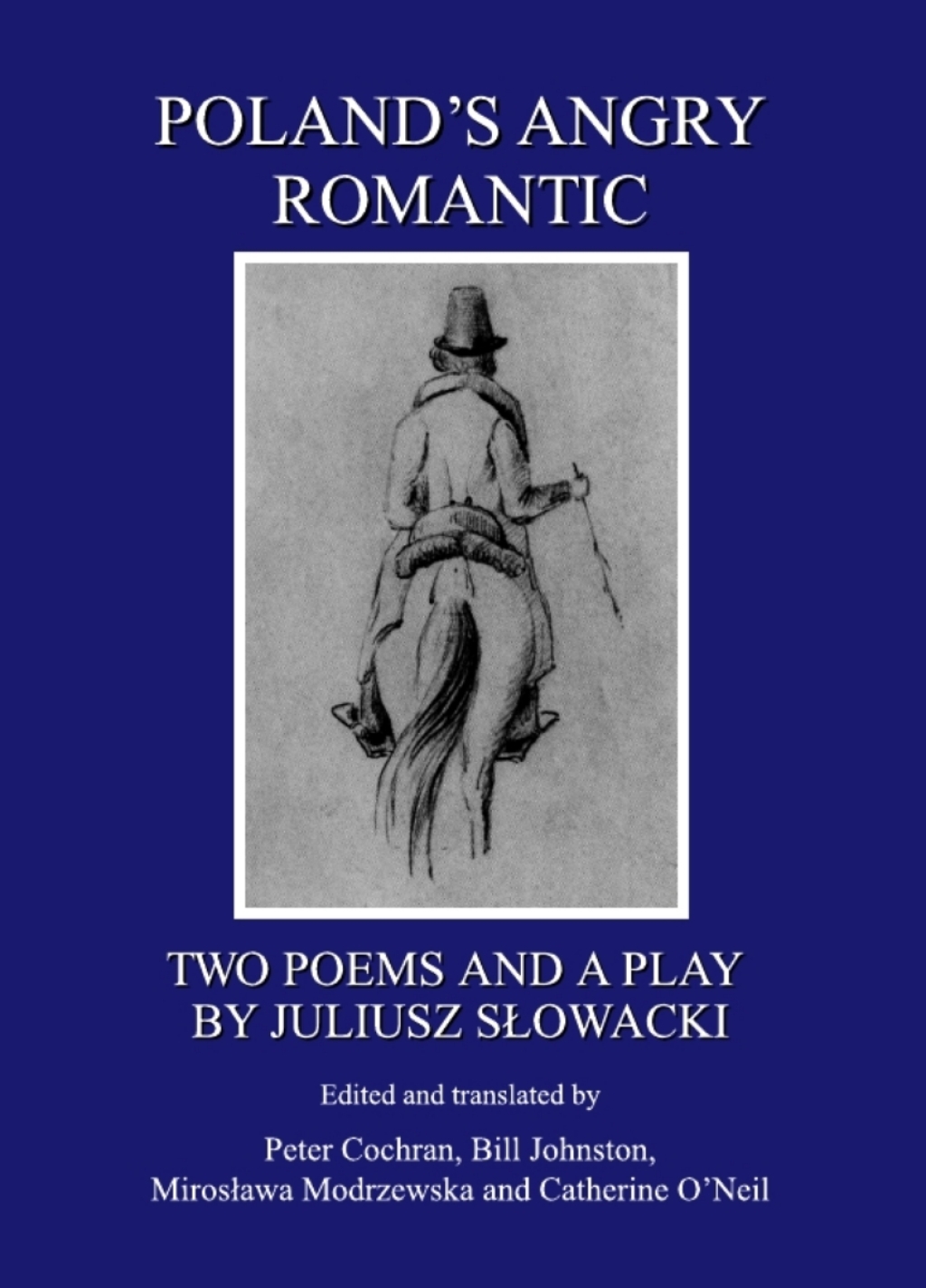 Polandâ€™s Angry Romantic Two Poems and a Play by Juliusz SÅ‚owacki 1st Edition â€“ PDF/EPUB Version Downloadable