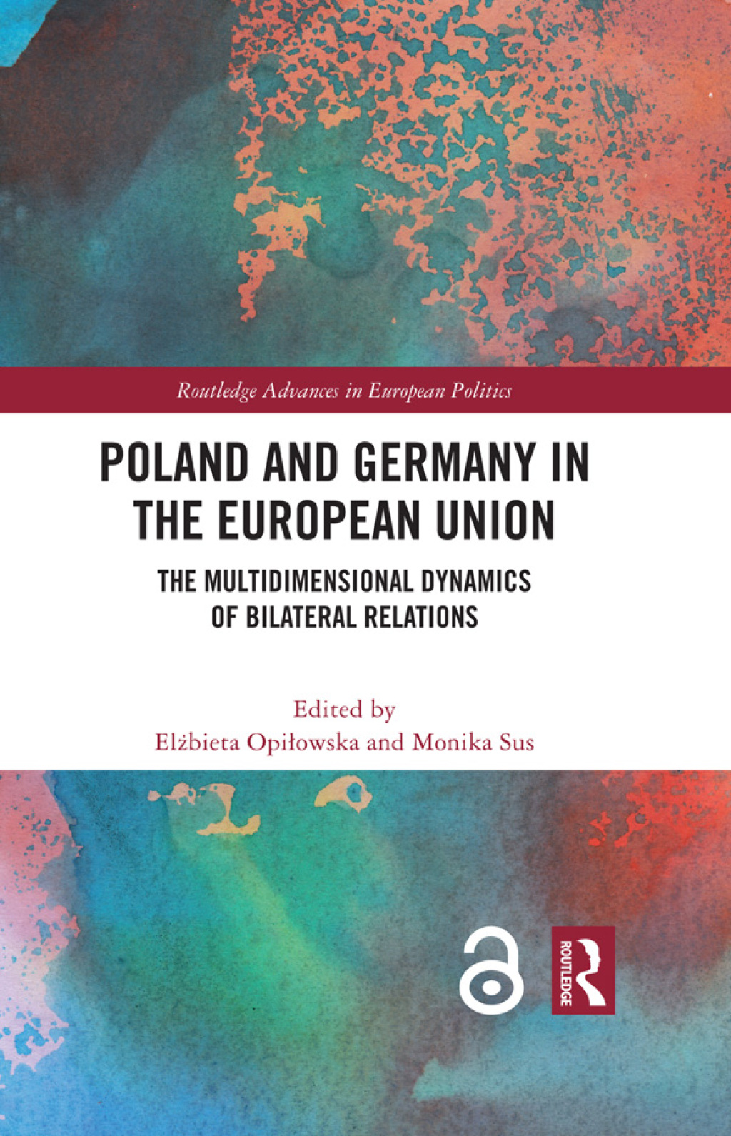 Poland and Germany in the European Union The Multidimensional Dynamics of Bilateral Relations 1st Edition â€“ PDF/EPUB Version Downloadable
