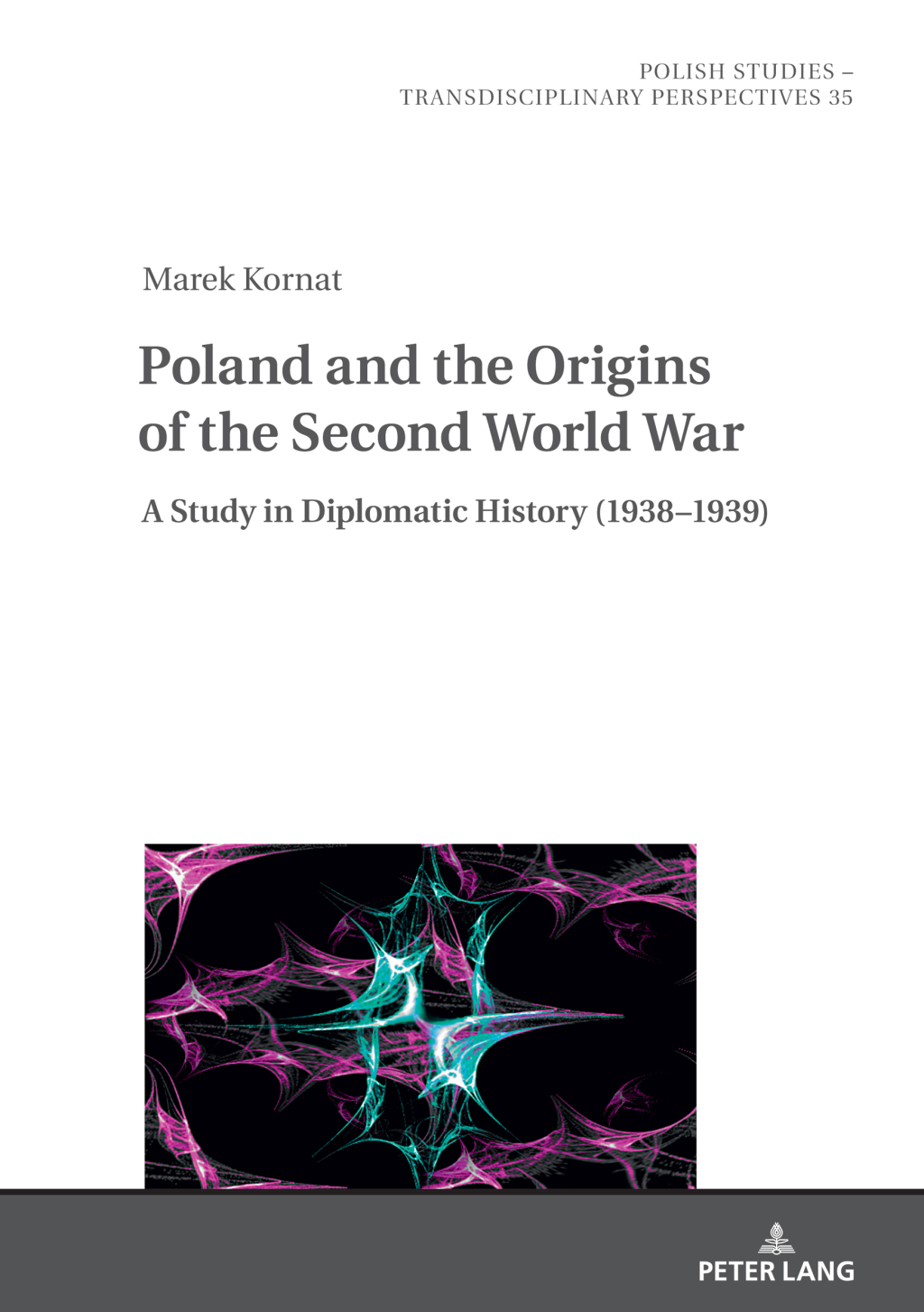 Poland and the Origins of the Second World War A Study in Diplomatic History (1938â€“1939) 1st Edition â€“ PDF/EPUB Version Downloadable