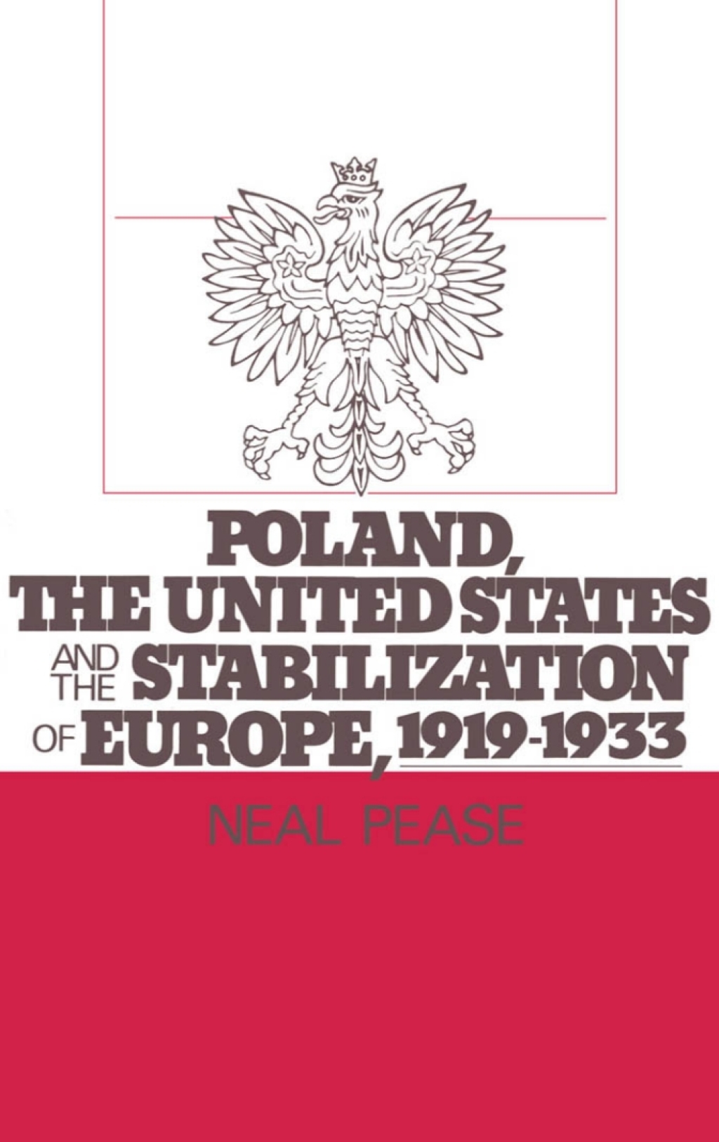 Poland, the United States, and the Stabilization of Europe, 1919-1933  â€“ PDF/EPUB Version Downloadable