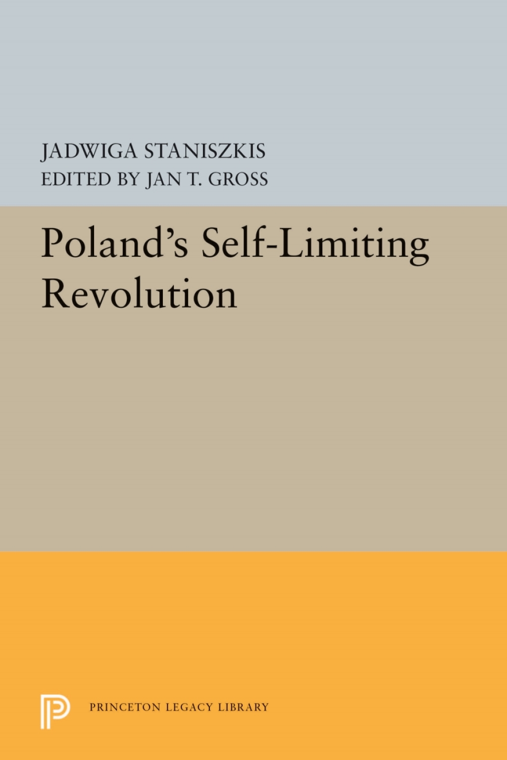 Poland's Self-Limiting Revolution  â€“ PDF/EPUB Version Downloadable