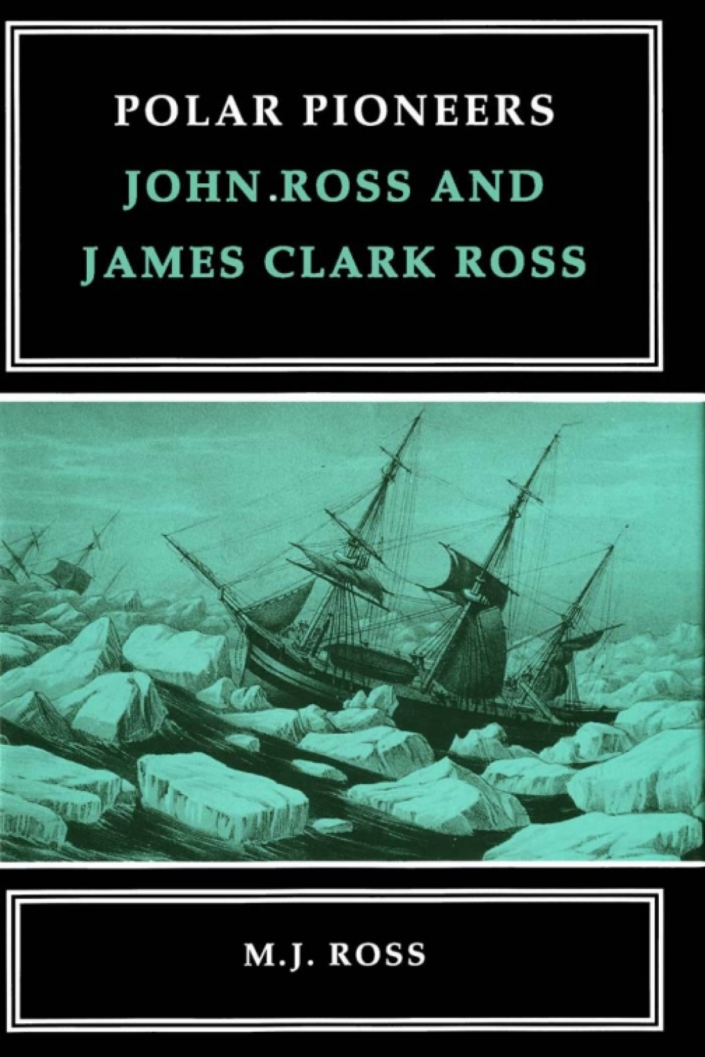 Polar Pioneers John Ross and James Clark Ross  â€“ PDF/EPUB Version Downloadable