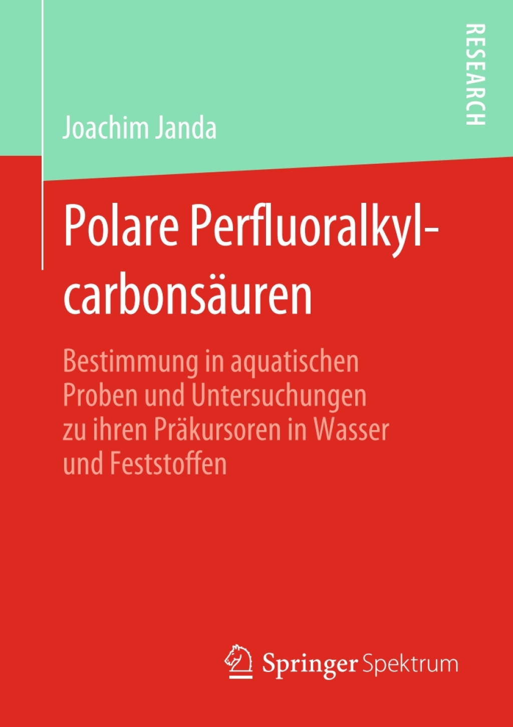 Polare PerfluoralkylcarbonsÃ¤uren Bestimmung in aquatischen Proben und Untersuchungen zu ihren PrÃ¤kursoren in Wasser und Feststoffen  â€“ PDF/EPUB Version Downloadable