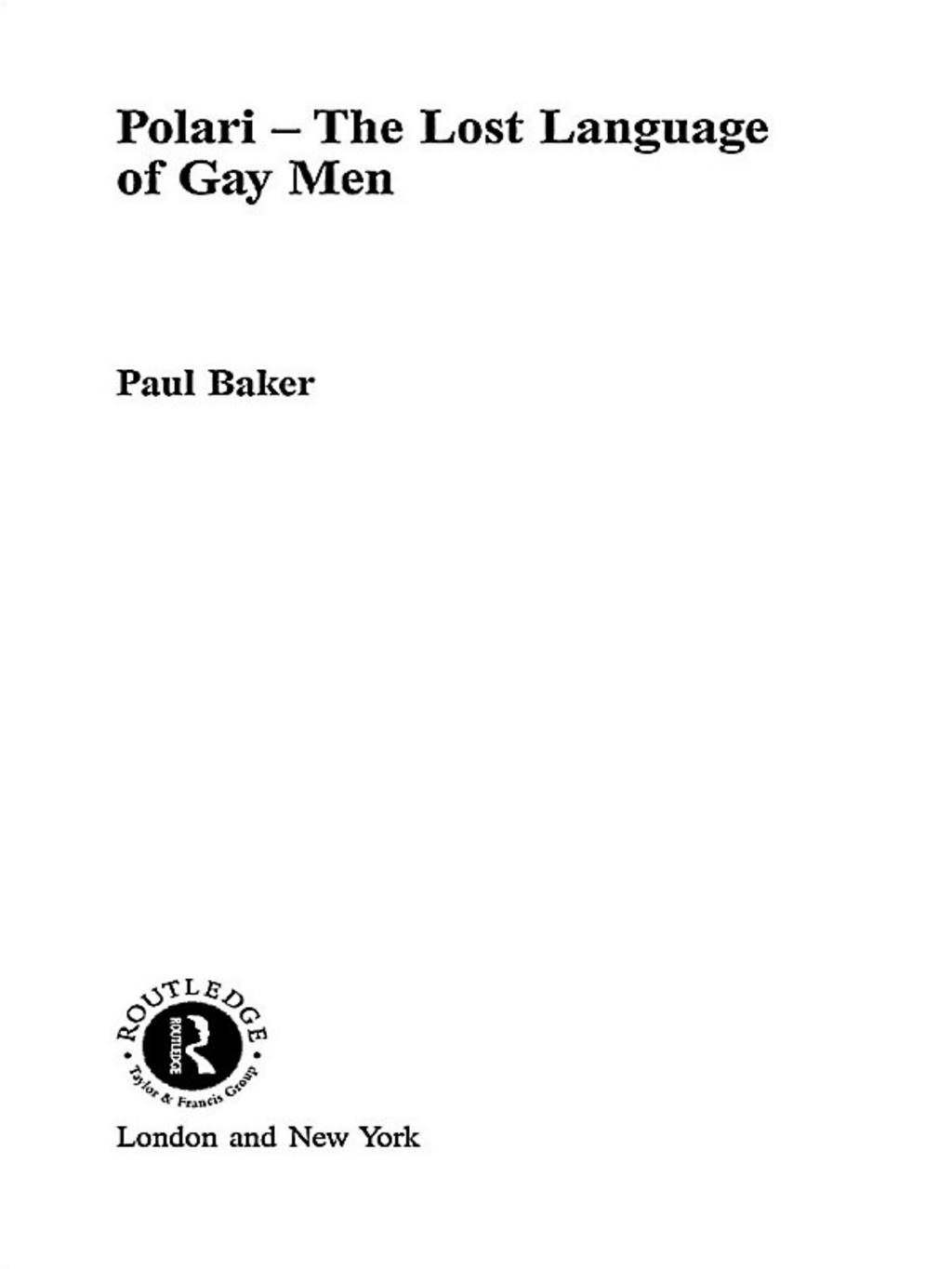 Polari - The Lost Language of Gay Men 1st Edition â€“ PDF/EPUB Version Downloadable