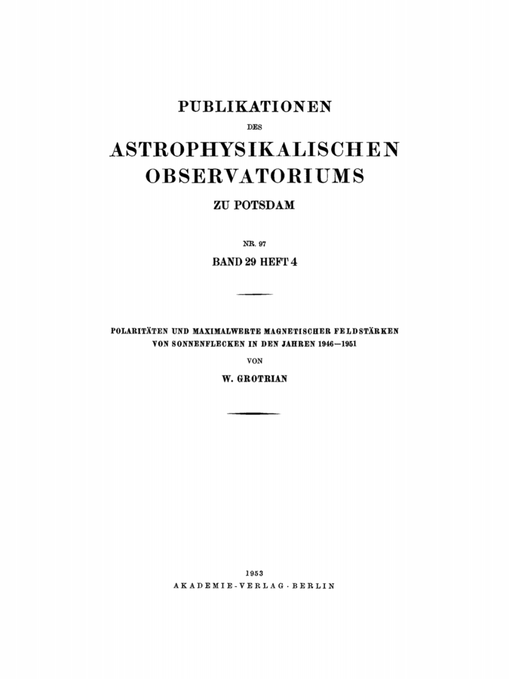 PolaritÃ¤ten und Maximalwerte magnetischer FeldstÃ¤rken von Sonnenflecken in den Jahren 1946â€“1951 1st Edition â€“ PDF/EPUB Version Downloadable