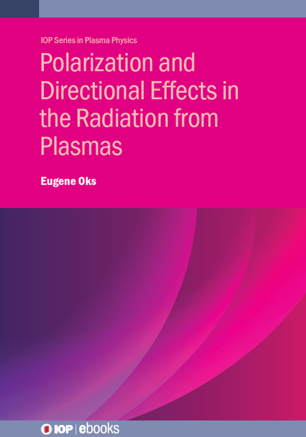 Polarization and Directional Effects in the Radiation from Plasmas  â€“ PDF/EPUB Version Downloadable