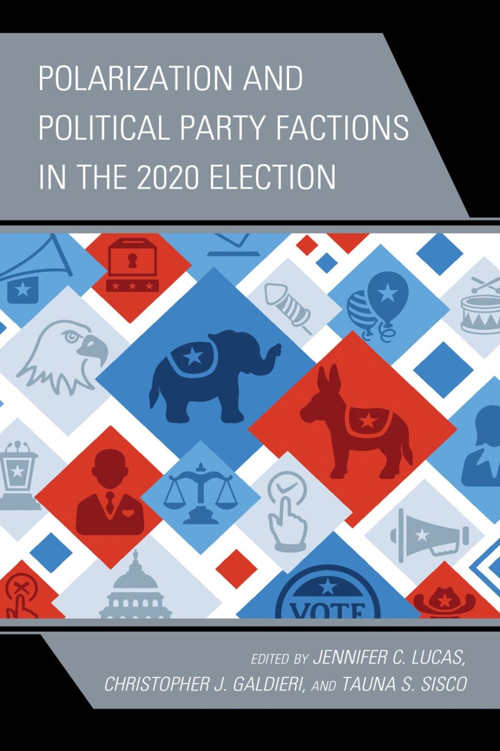 Polarization and Political Party Factions in the 2020 Election 1st Edition â€“ PDF/EPUB Version Downloadable