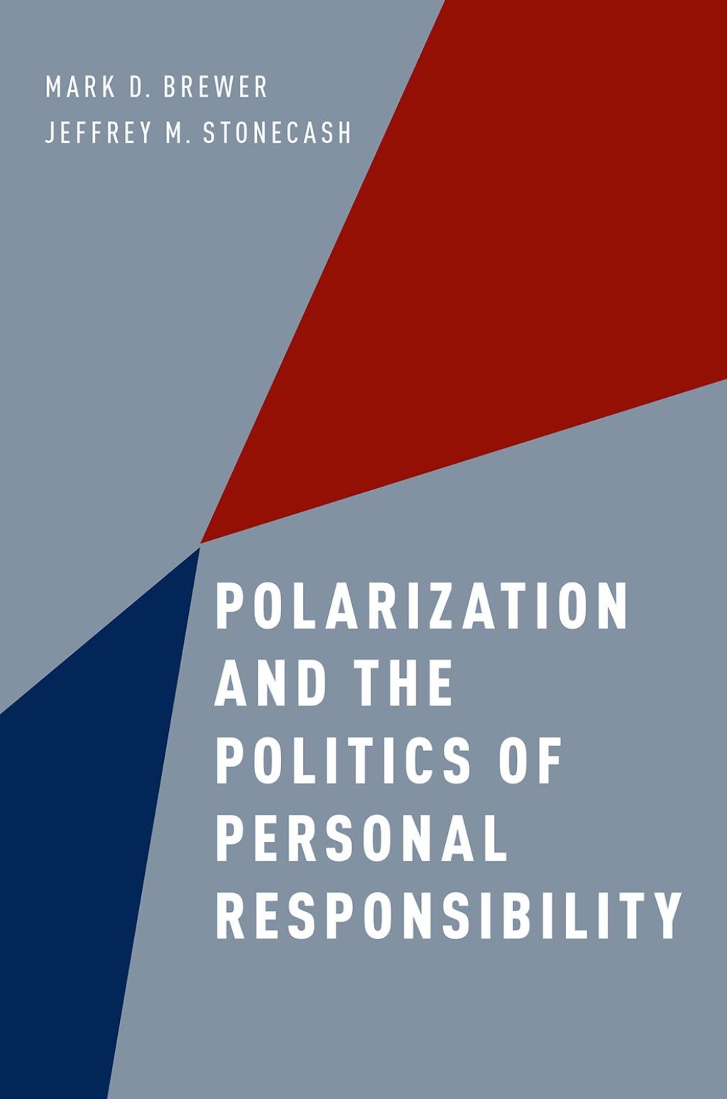 Polarization and the Politics of Personal Responsibility  â€“ PDF/EPUB Version Downloadable