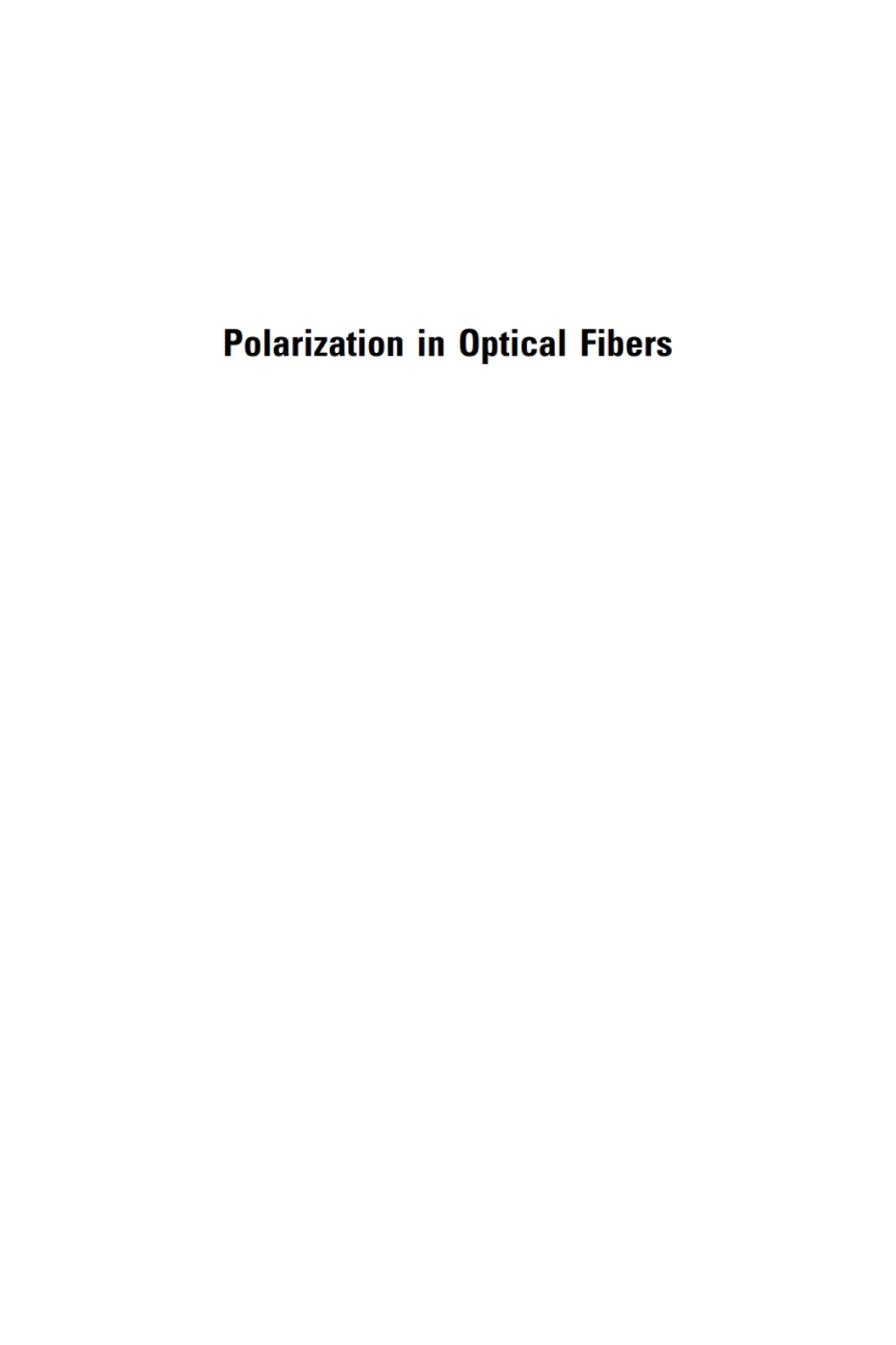 Polarization in Optical Fibers 1st Edition â€“ PDF/EPUB Version Downloadable