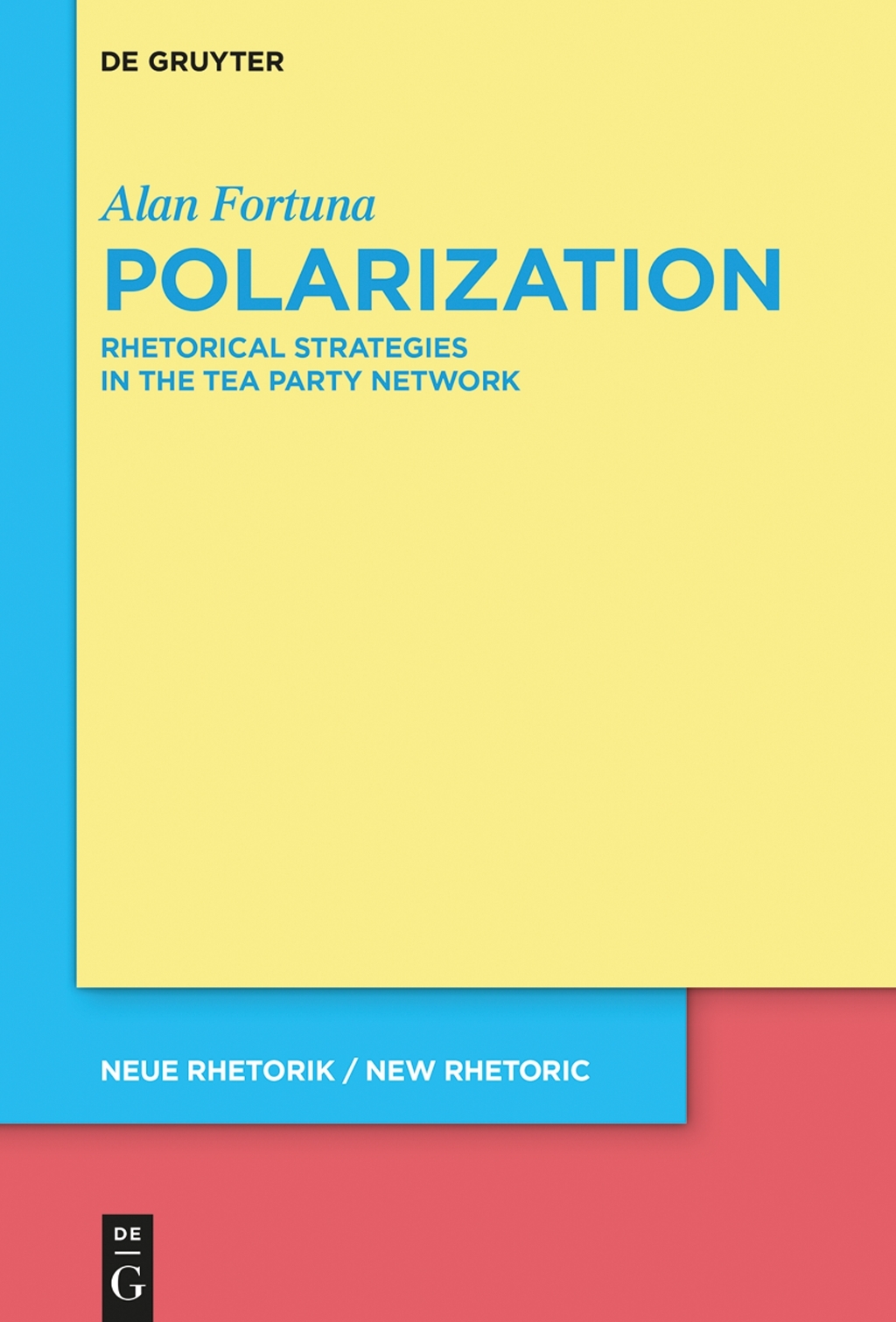 Polarization Rhetorical Strategies in the Tea Party Network 1st Edition â€“ PDF/EPUB Version Downloadable