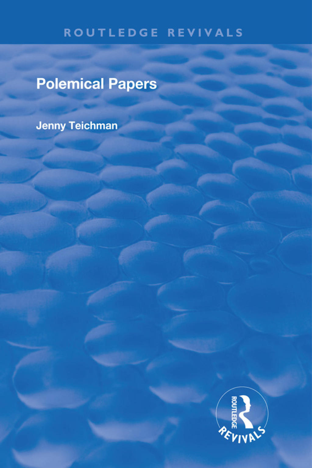 Polemical Papers Essays on the Philosophy of Life and Death 1st Edition â€“ PDF/EPUB Version Downloadable