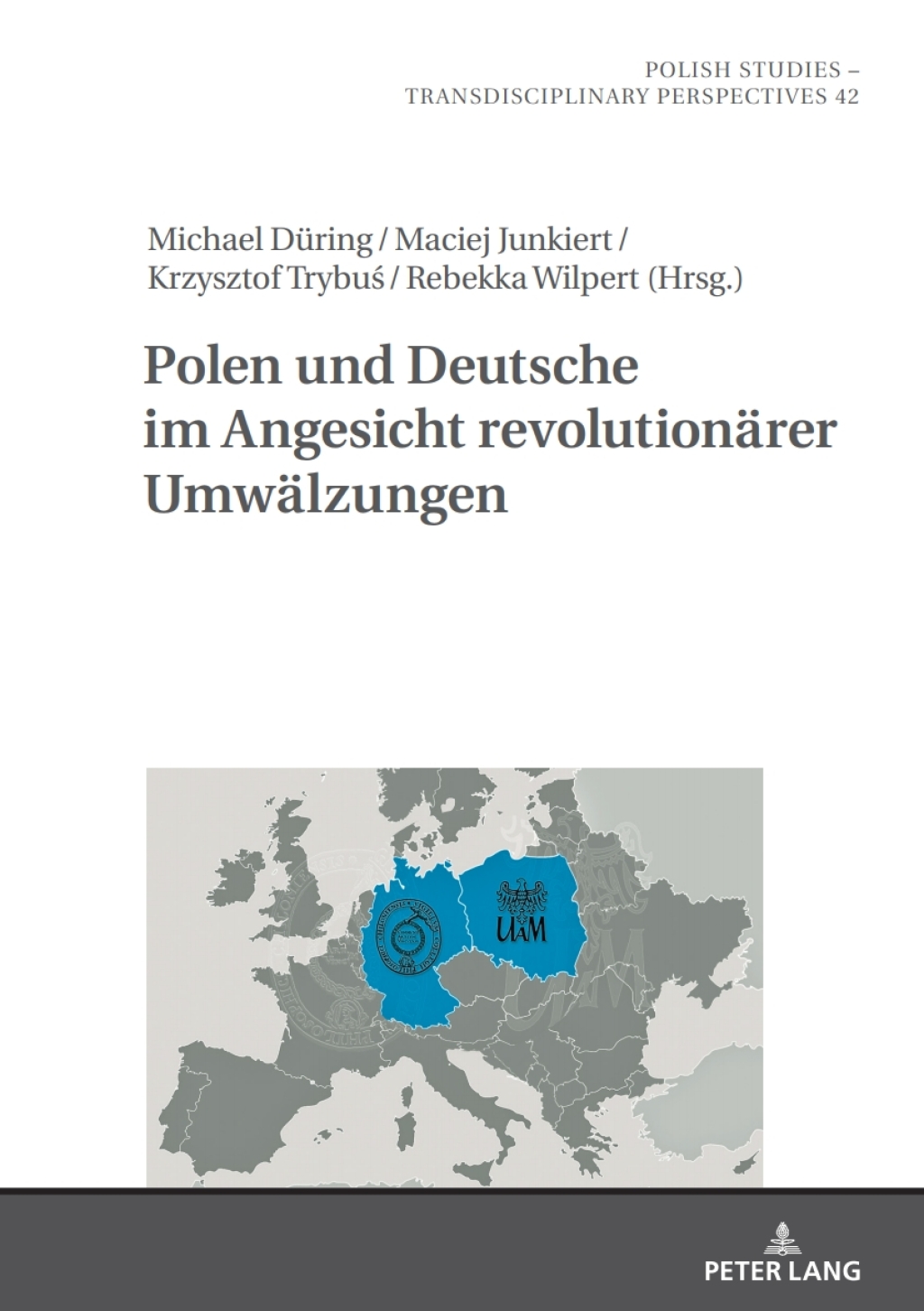 Polen und Deutsche im Angesicht revolutionaerer Umwaelzungen 1st Edition â€“ PDF/EPUB Version Downloadable