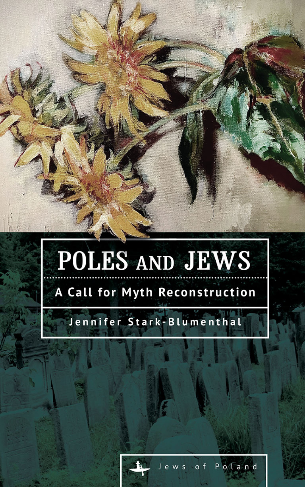 Poles and Jews A Call for Myth Reconstruction  â€“ PDF/EPUB Version Downloadable