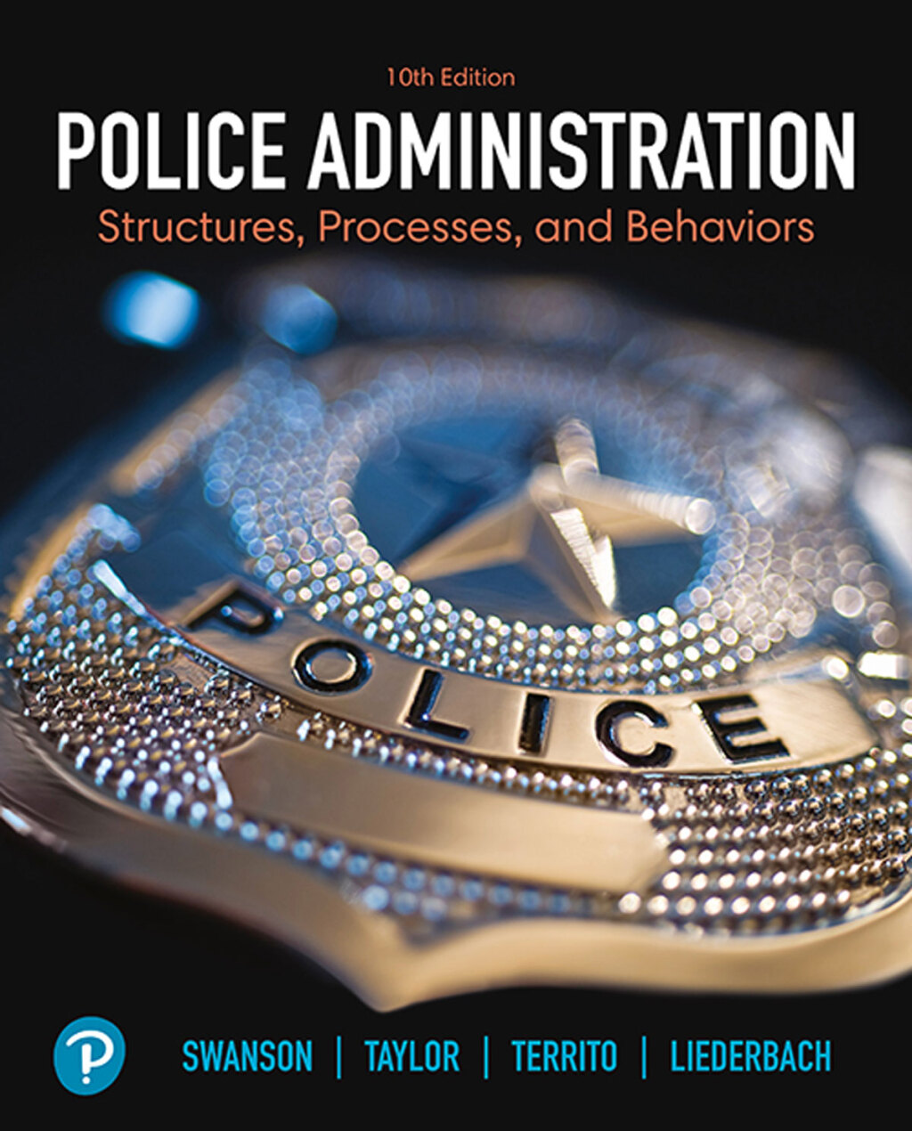 Police Administration Structures, Processes, and Behavior 10th Edition â€“ PDF/EPUB Version Downloadable