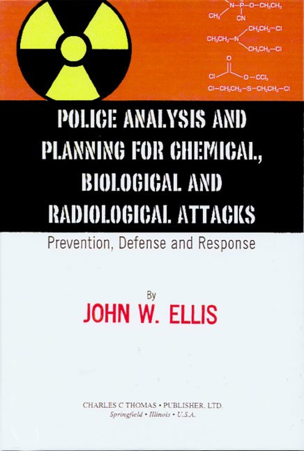 Police Analysis and Planning for Chemical, Biological and Radiological Attacks: Prevention, Defense and Response 1st Edition â€“ PDF/EPUB Version Downloadable