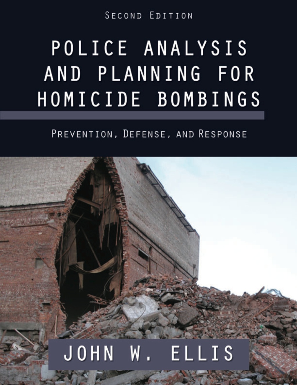 Police Analysis and Planning for Homicide Bombings Prevention, Defense, and Response 1st Edition â€“ PDF/EPUB Version Downloadable