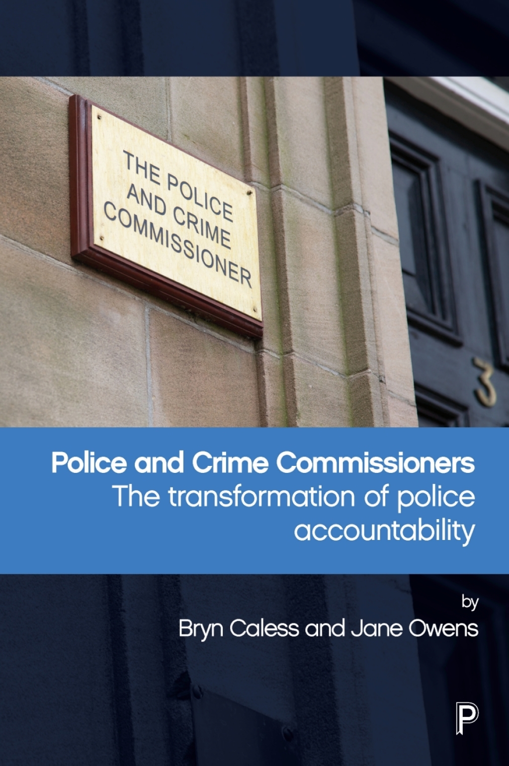 Police and Crime Commissioners The Transformation of Police Accountability 1st Edition â€“ PDF/EPUB Version Downloadable