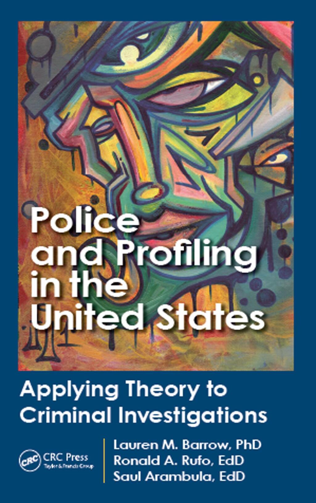 Police and Profiling in the United States Applying Theory to Criminal Investigations 1st Edition â€“ PDF/EPUB Version Downloadable