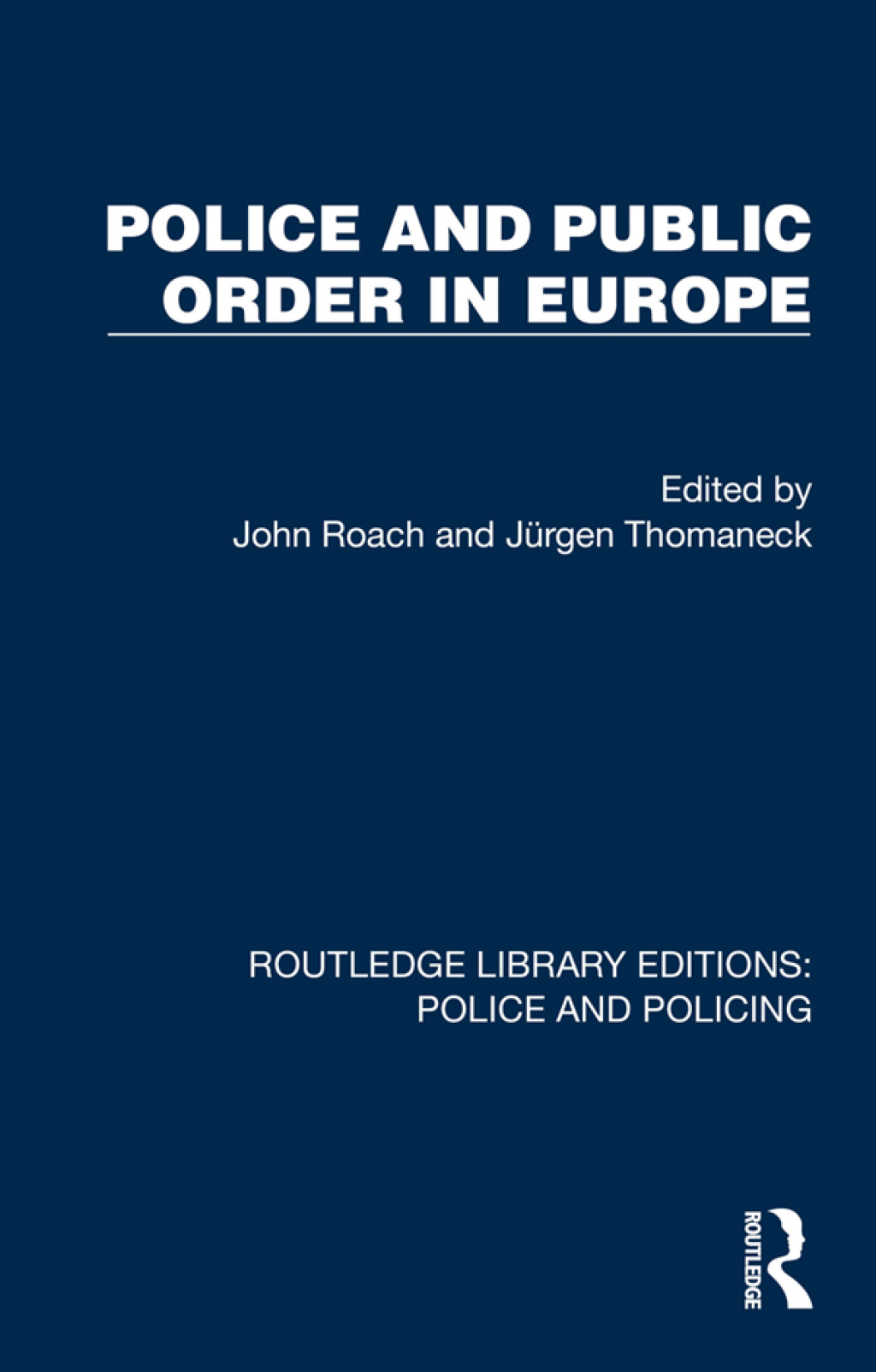 Police and Public Order in Europe 1st Edition â€“ PDF/EPUB Version Downloadable