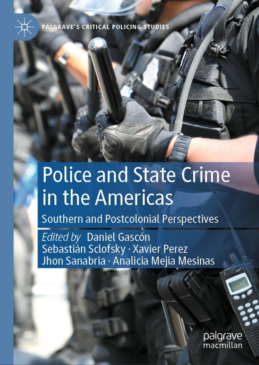 Police and State Crime in the Americas Southern and Postcolonial Perspectives  â€“ PDF/EPUB Version Downloadable