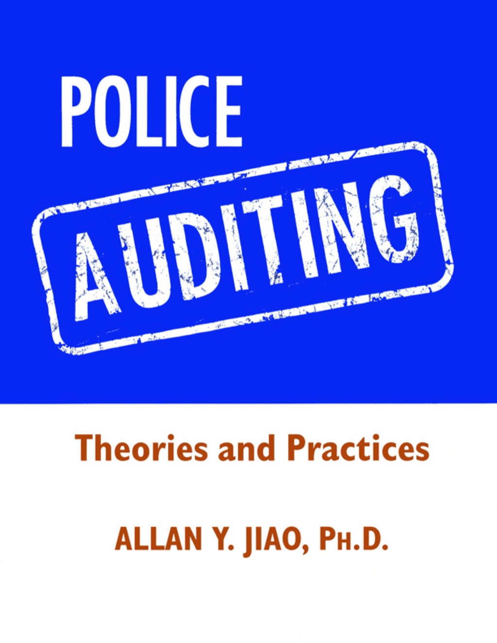 Police Auditing: Theories and Practices 1st Edition â€“ PDF/EPUB Version Downloadable