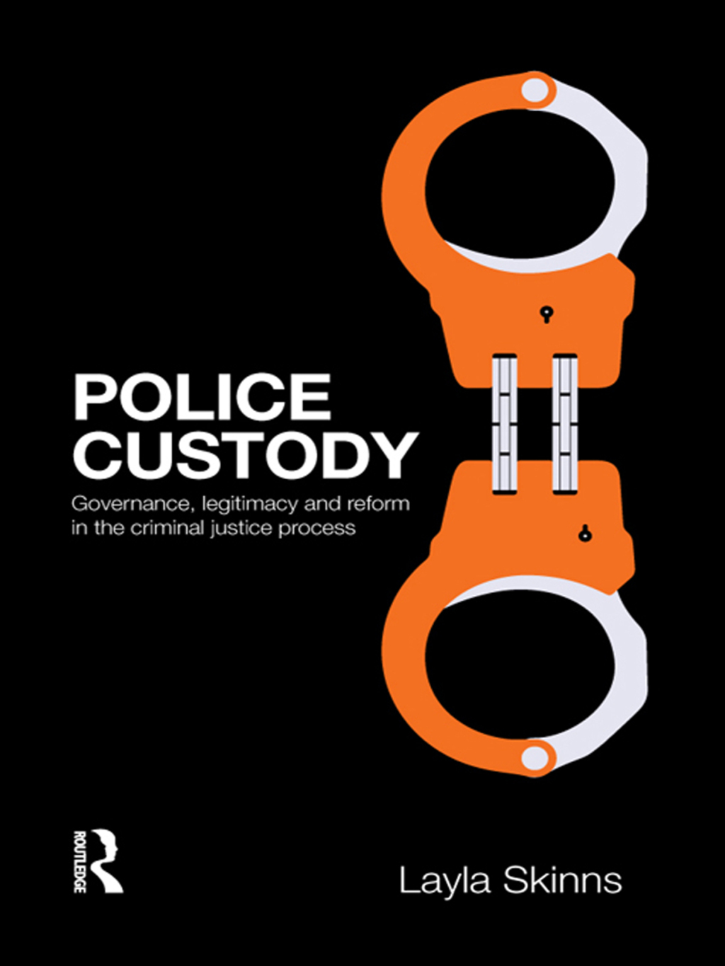 Police Custody Governance, Legitimacy and Reform in the Criminal Justice Process 1st Edition â€“ PDF/EPUB Version Downloadable