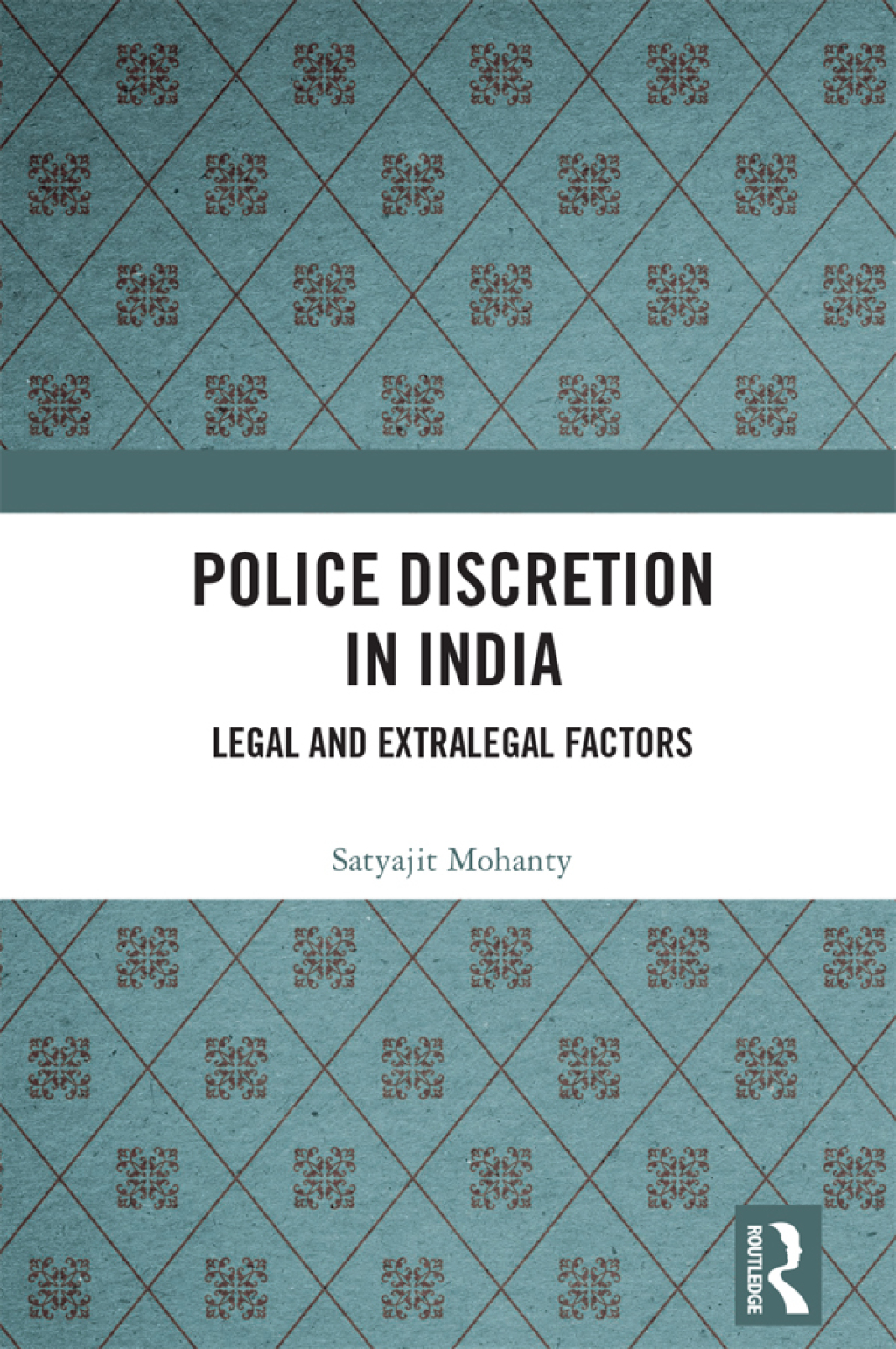 Police Discretion in India Legal and Extralegal Factors 1st Edition â€“ PDF/EPUB Version Downloadable