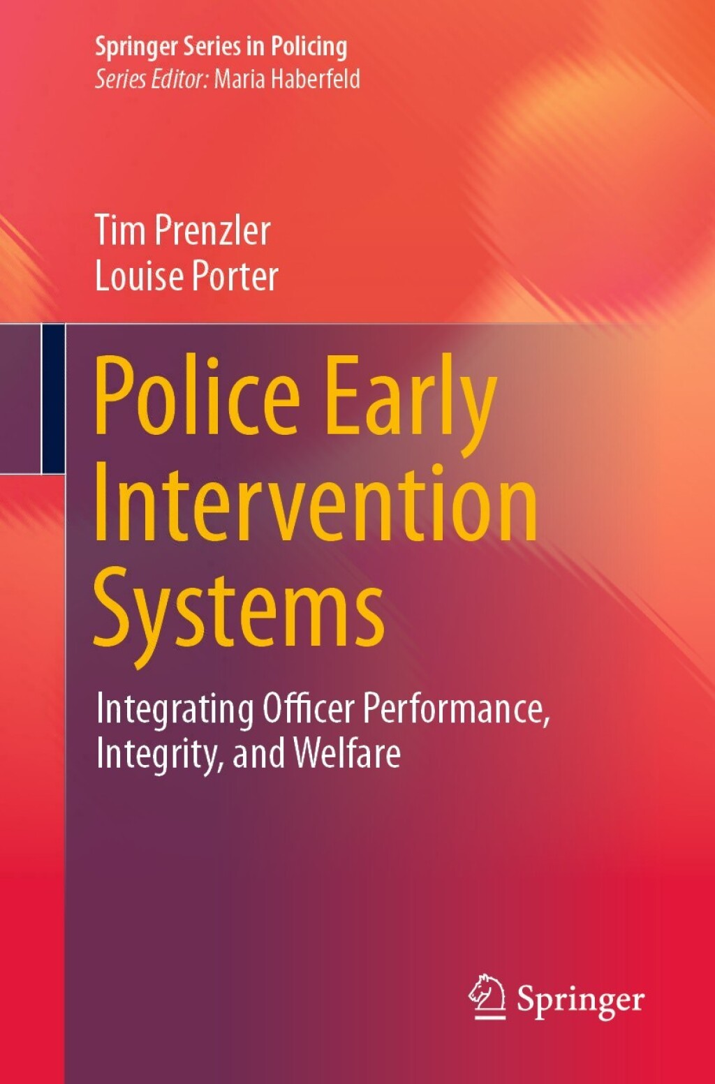 Police Early Intervention Systems Integrating Officer Performance, Integrity, and Welfare  â€“ PDF/EPUB Version Downloadable