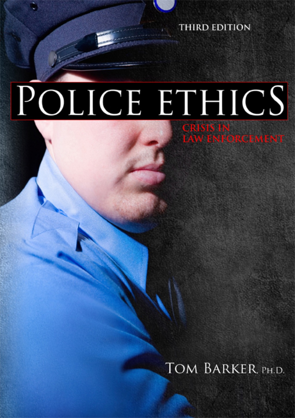 Police Ethics Crisis in Law Enforcement 3rd Edition - (PDF/EPUB Version)