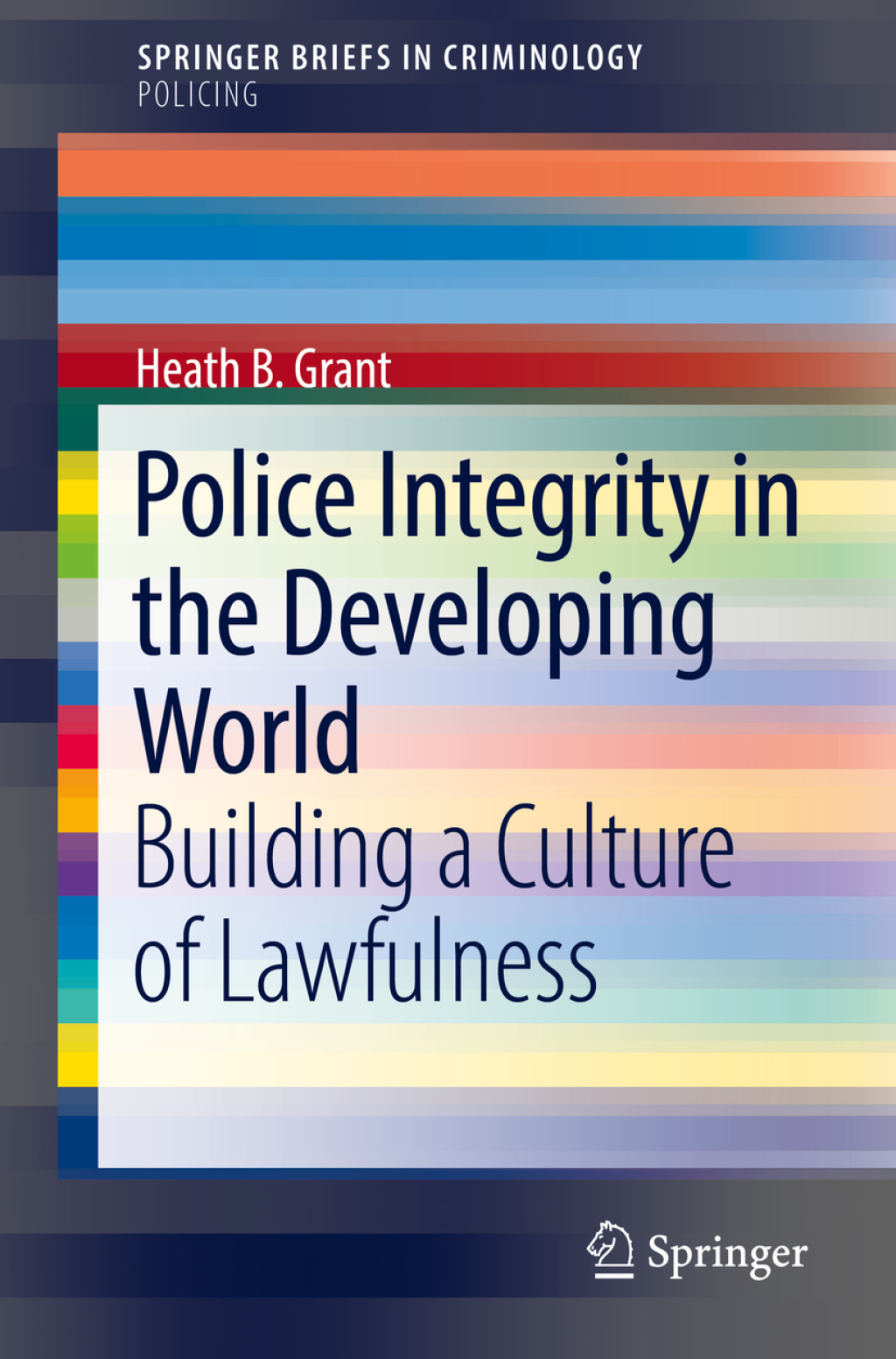 Police Integrity in the Developing World Building a Culture of Lawfulness  â€“ PDF/EPUB Version Downloadable