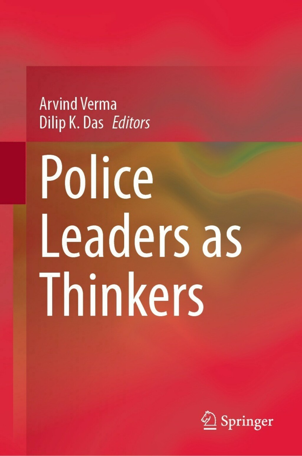 Police Leaders as Thinkers  â€“ PDF/EPUB Version Downloadable