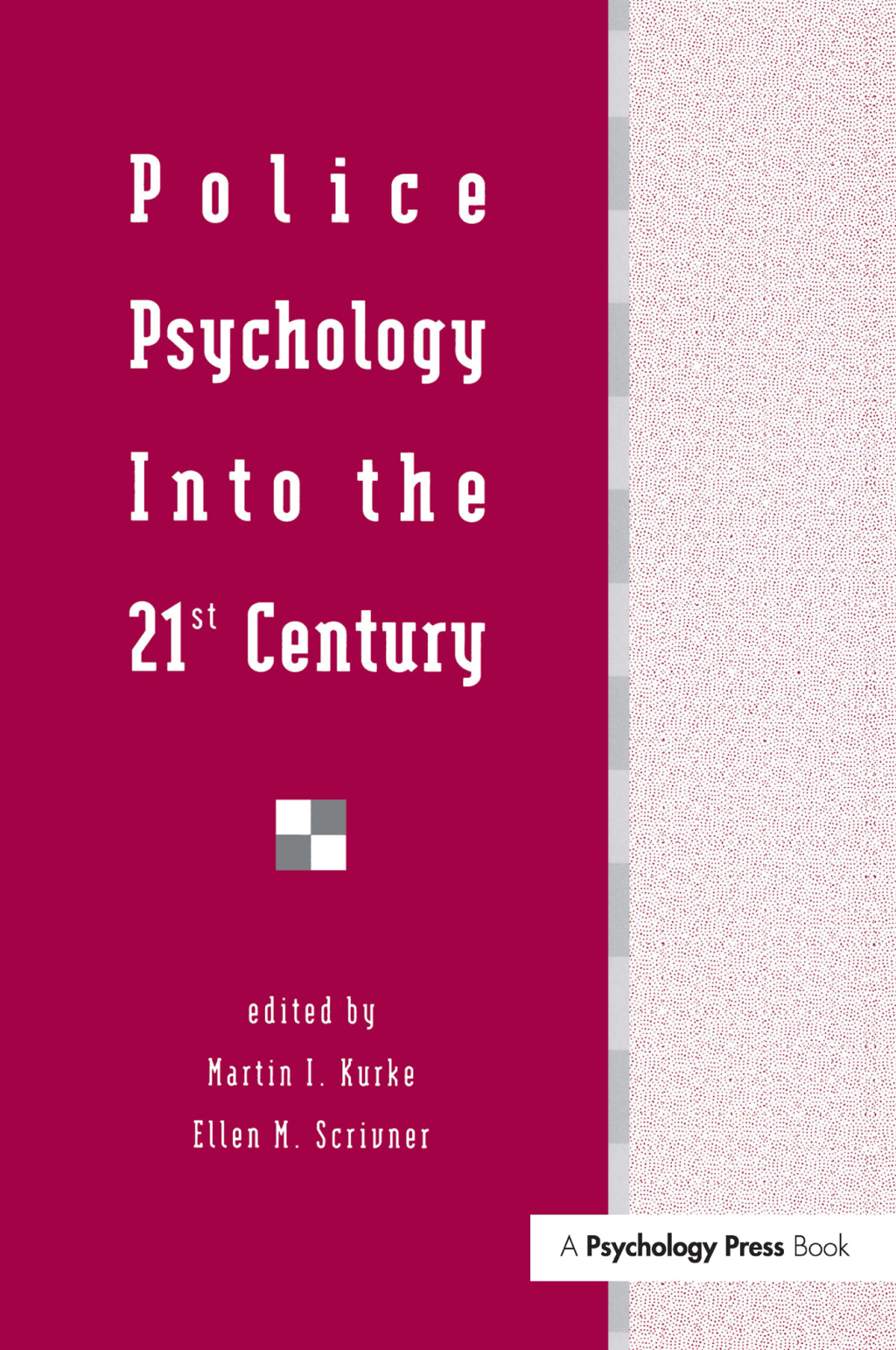 Police Psychology Into the 21st Century 1st Edition â€“ PDF/EPUB Version Downloadable