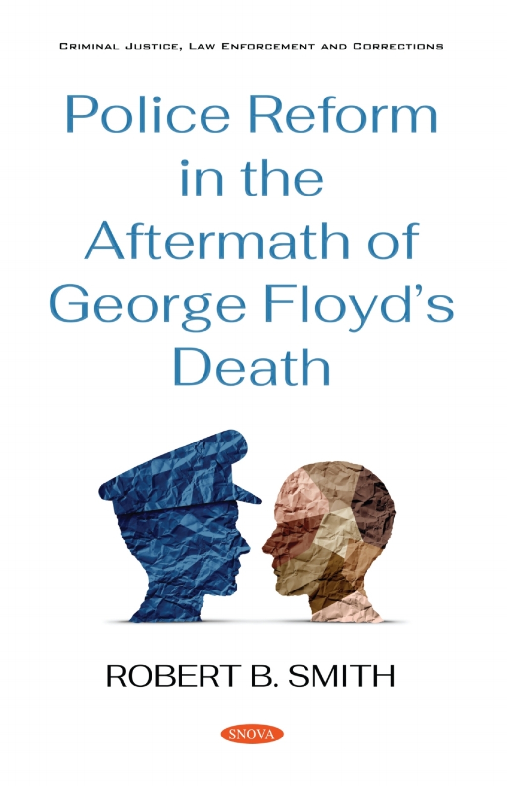 Police Reform in the Aftermath of George Floydâ€™s Death  â€“ PDF/EPUB Version Downloadable