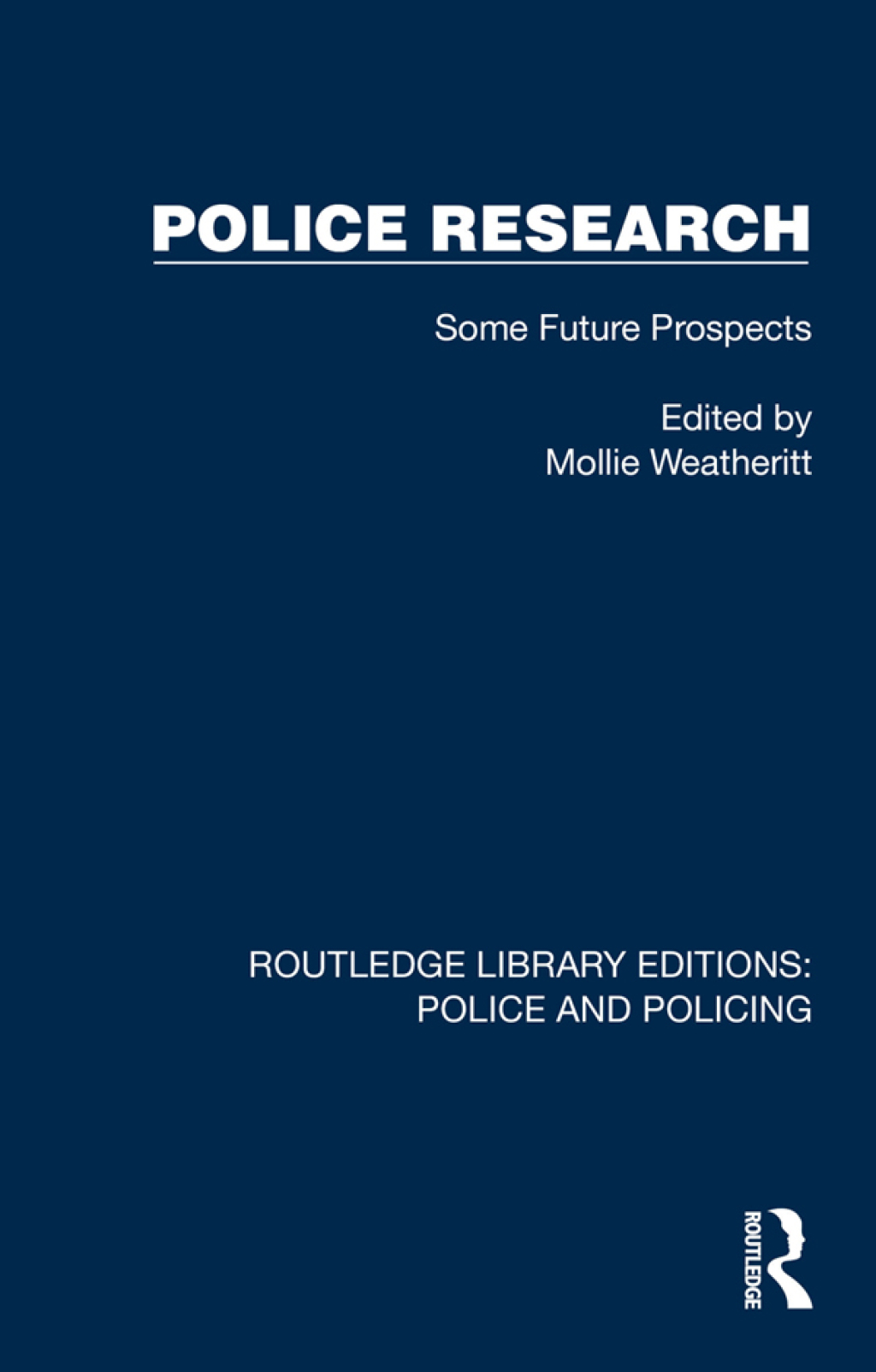 Police Research Some Future Prospects 1st Edition â€“ PDF/EPUB Version Downloadable