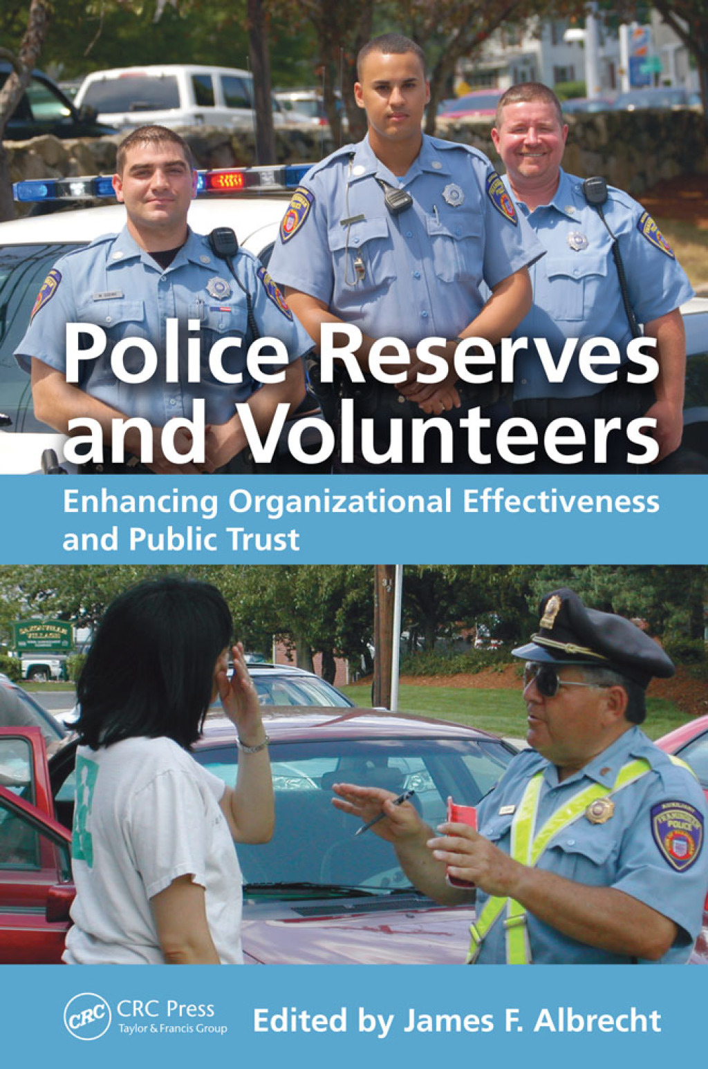 Police Reserves and Volunteers Enhancing Organizational Effectiveness and Public Trust 1st Edition â€“ PDF/EPUB Version Downloadable