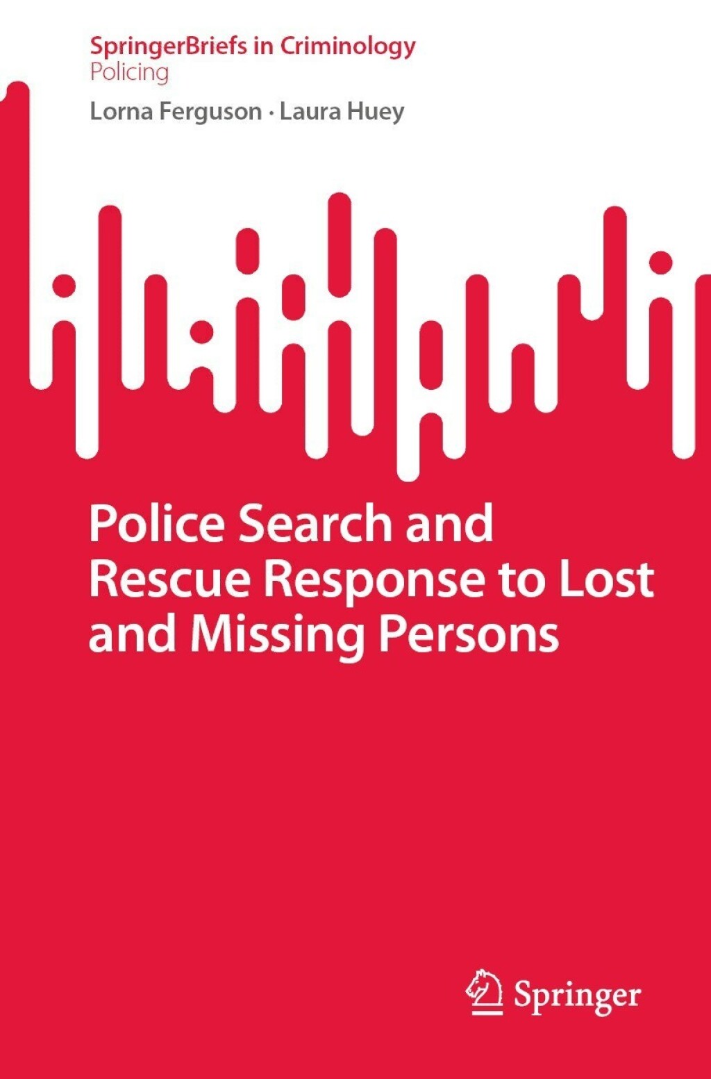 Police Search and Rescue Response to Lost and Missing Persons  â€“ PDF/EPUB Version Downloadable